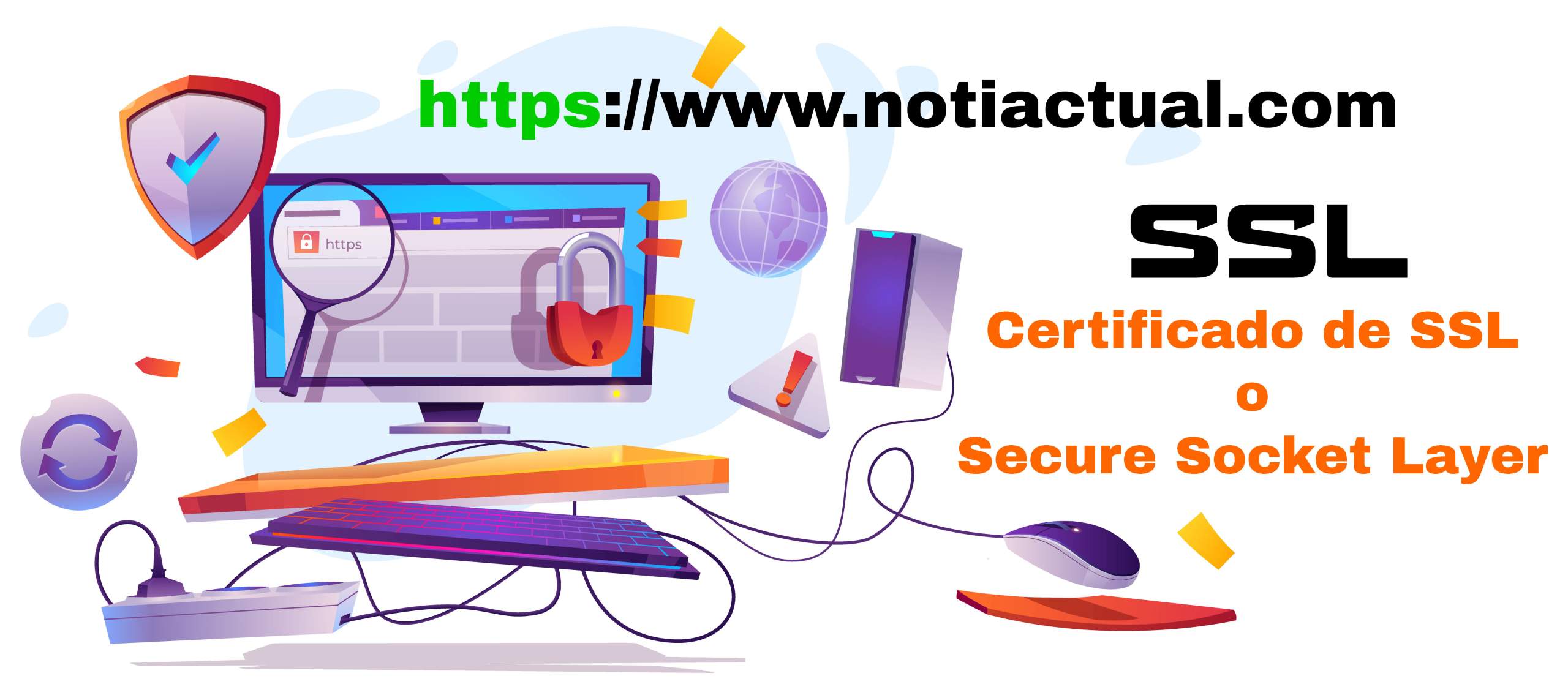 Que es un Certificado de SSL o Secure Socket Layer