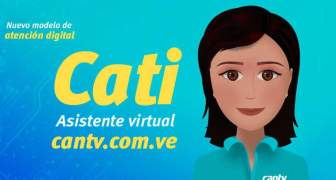 Cati, la asistente virtual de Cantv atendió más de 1.343.000 casos en los primeros meses del 2022