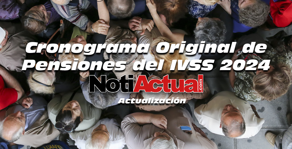 Cronograma de pago de pensiones IVSS FEBRERO 2024 Actualización LUNES