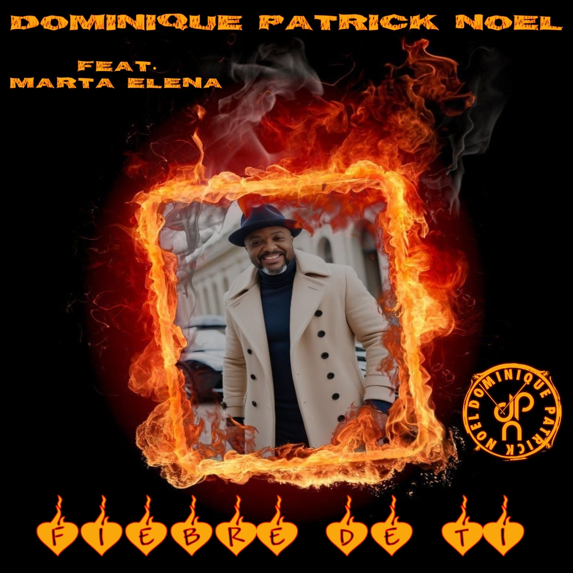 Dominique Patrick Noel, “Fiebre De Ti