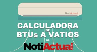 CALCULADORA de BTU A VATIOS DE NOTIACTUAL