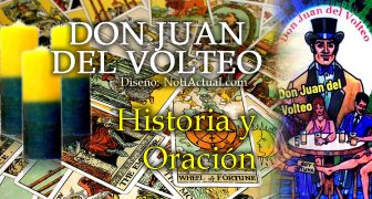 DON JUAN DEL VOLTEO HISTORIA Y ORACIÓN VELON NOTIACTUAL